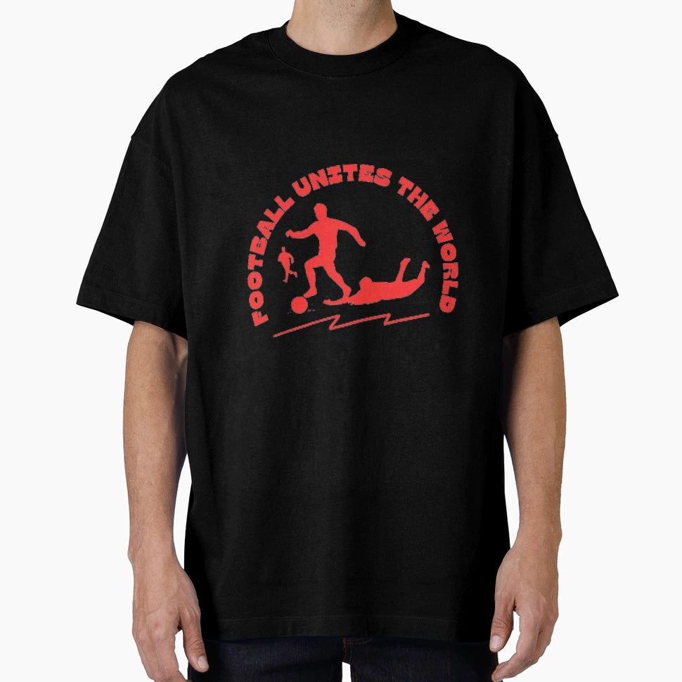 Football Unites World T-Shirt - Fun Novelty Design Unisex - T-Shirt, Sweatshirt, Hoodie