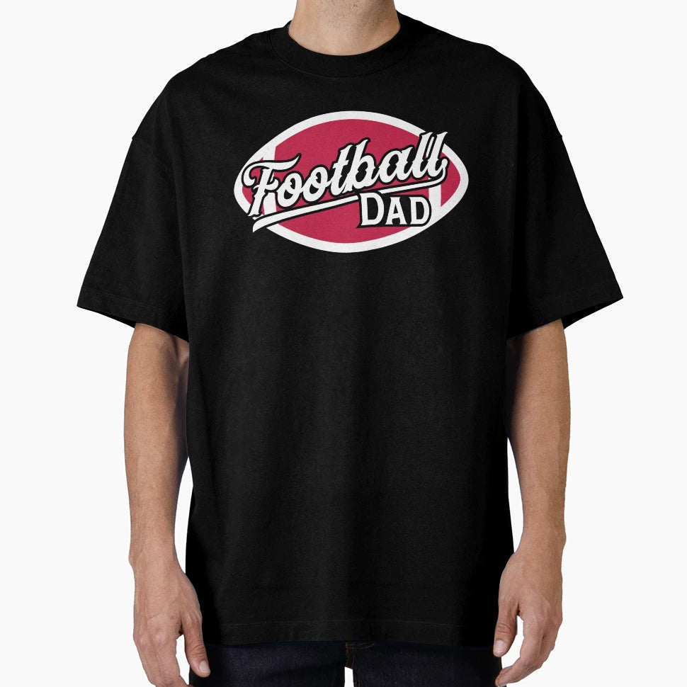 American Football Dad Game Day T-Shirt - Casual Everyday Wear Men Women - T-Shirt, Sweatshirt, Hoodie
