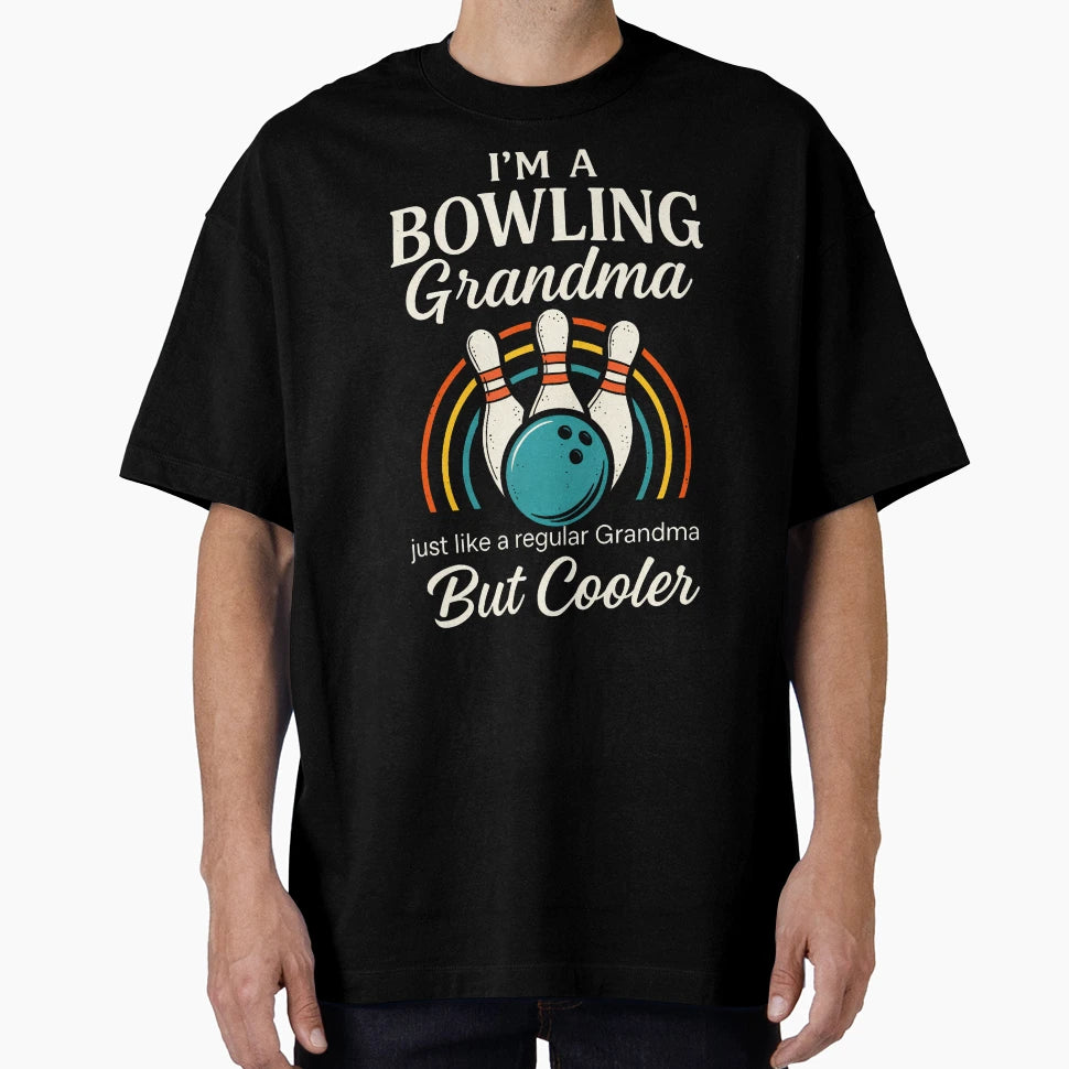 Im Bowling Grandma Funny Bowling T-Shirt - Custom Art Print Unisex - T-Shirt, Sweatshirt, Hoodie