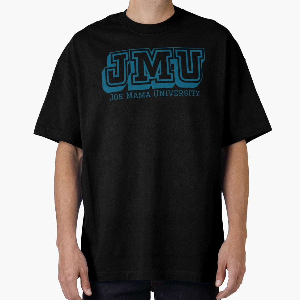 Joe Mama University T-Shirt - Trendy Graphic for Adults - T-Shirt, Sweatshirt, Hoodie