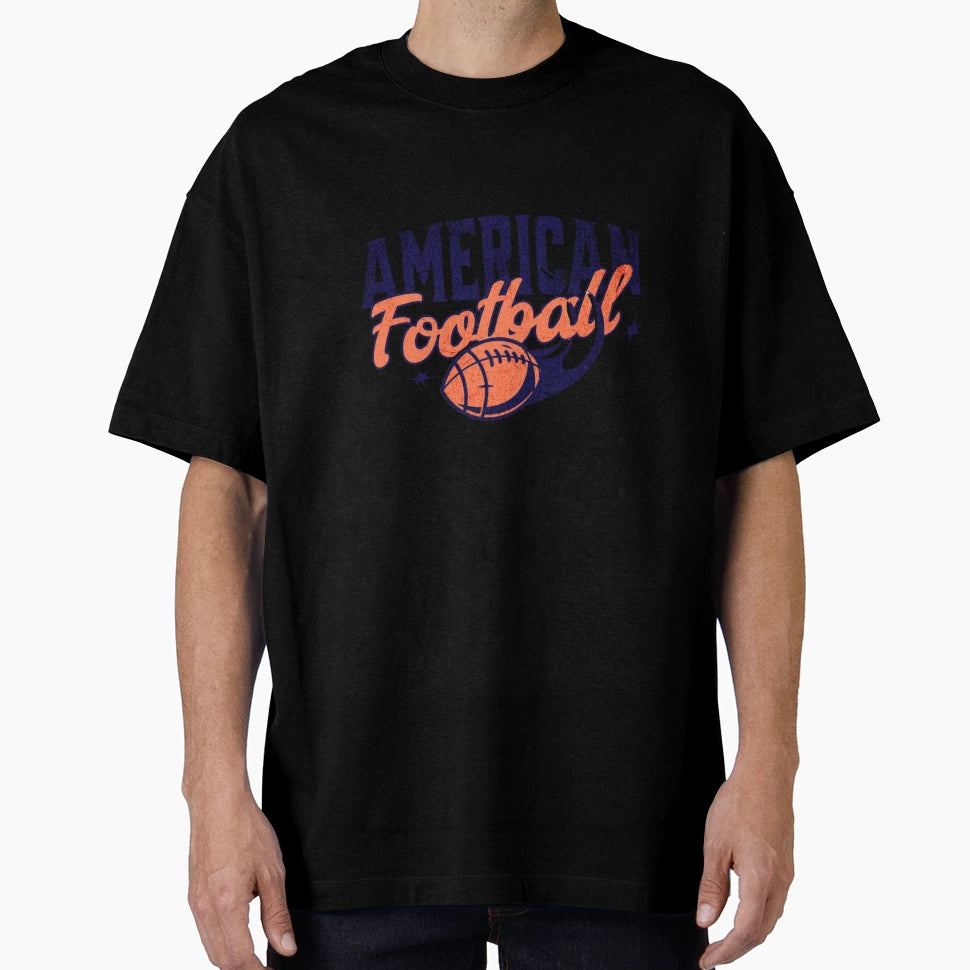 American Football Game Sports T-Shirt - Streetwear Style Men Women - T-Shirt, Sweatshirt, Hoodie
