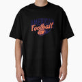American Football Game Sports T-Shirt - Streetwear Style Men Women - T-Shirt, Sweatshirt, Hoodie