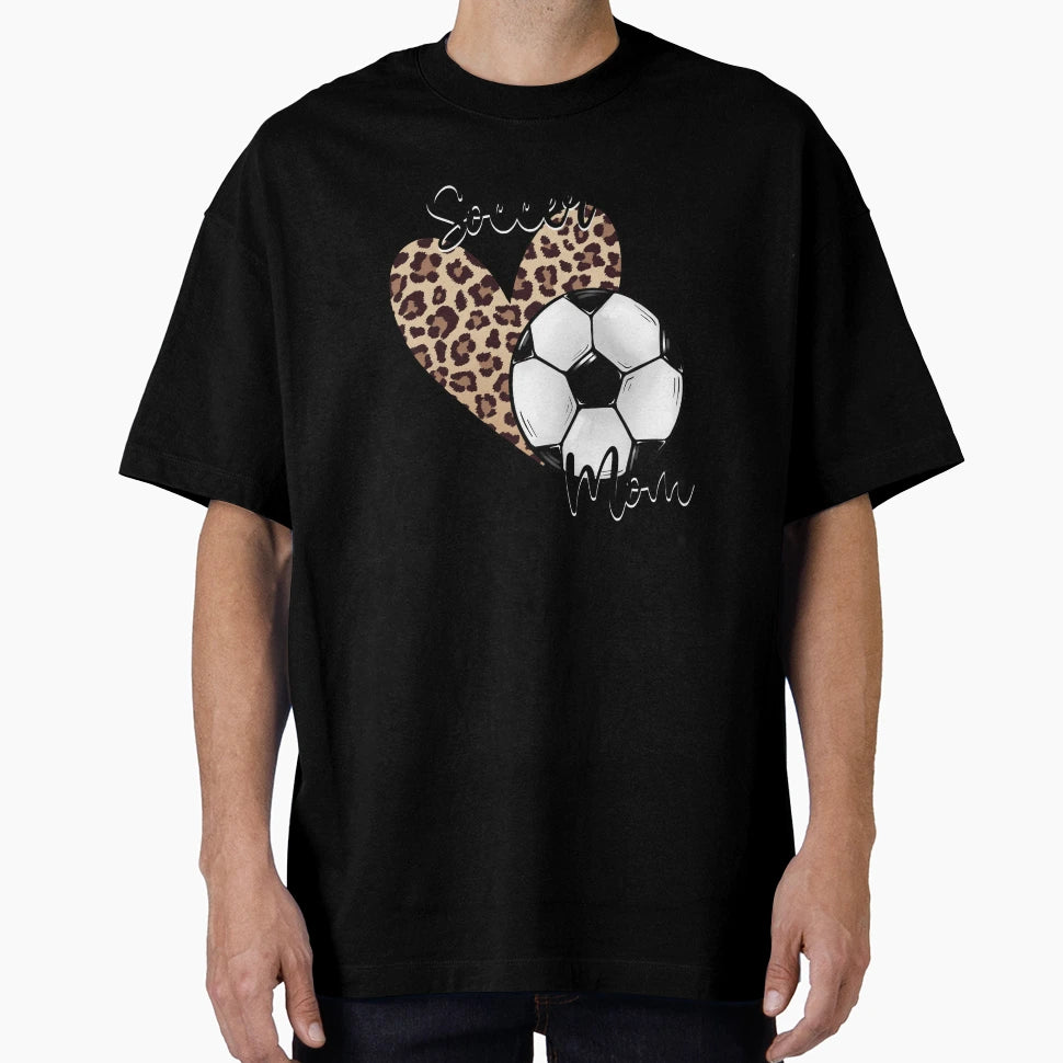 Soccer Mom Gift Soccer Lovers Players T-Shirt - Novelty Apparel Men Women - T-Shirt, Sweatshirt, Hoodie
