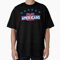 Americans T-Shirt - Casual Everyday Wear Men Women - T-Shirt, Sweatshirt, Hoodie