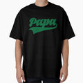Papa T-Shirt - Graphic Print Men Women - T-Shirt, Sweatshirt, Hoodie