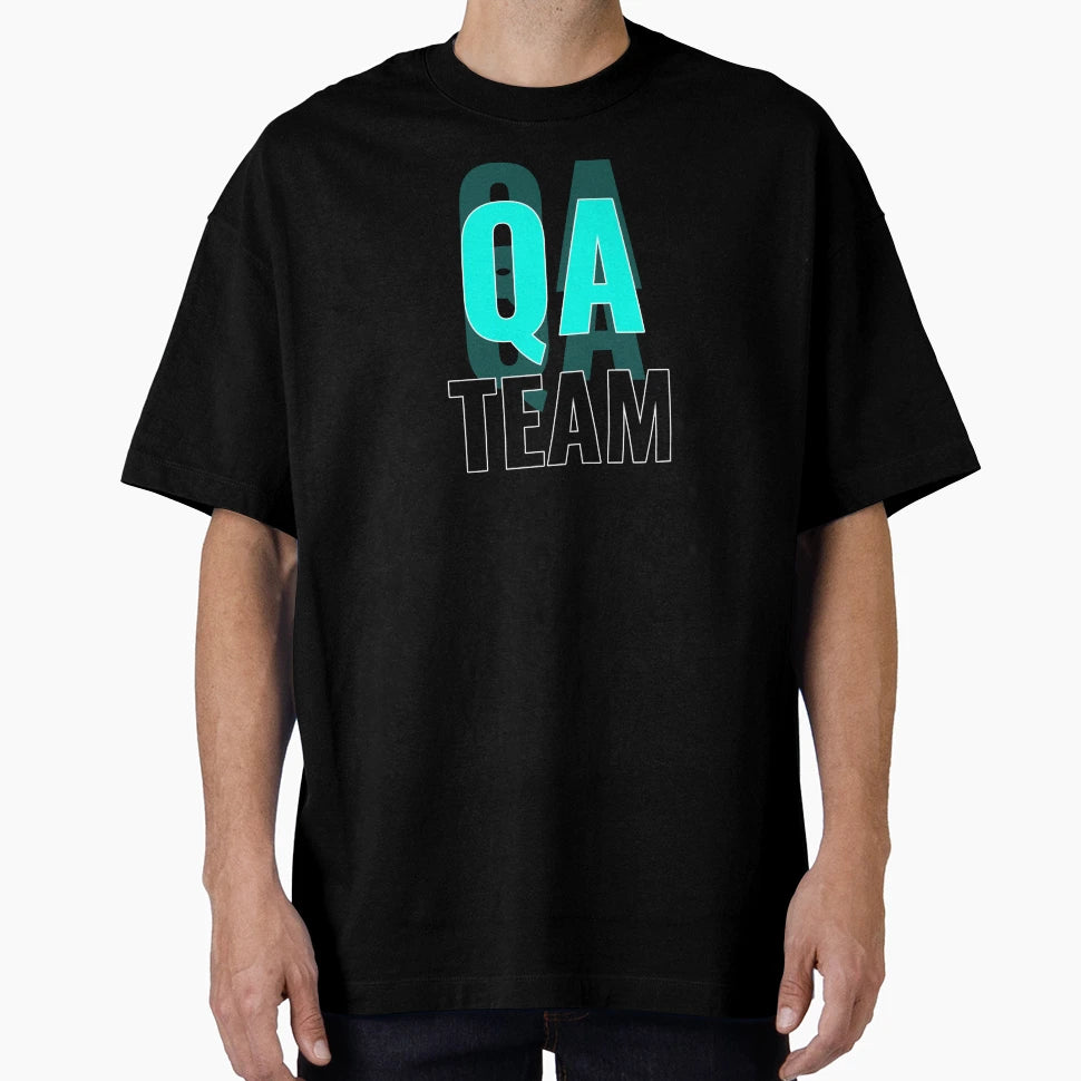 Qa Engineer Qa Team T-Shirt - Fun Novelty Design Men Women - T-Shirt, Sweatshirt, Hoodie
