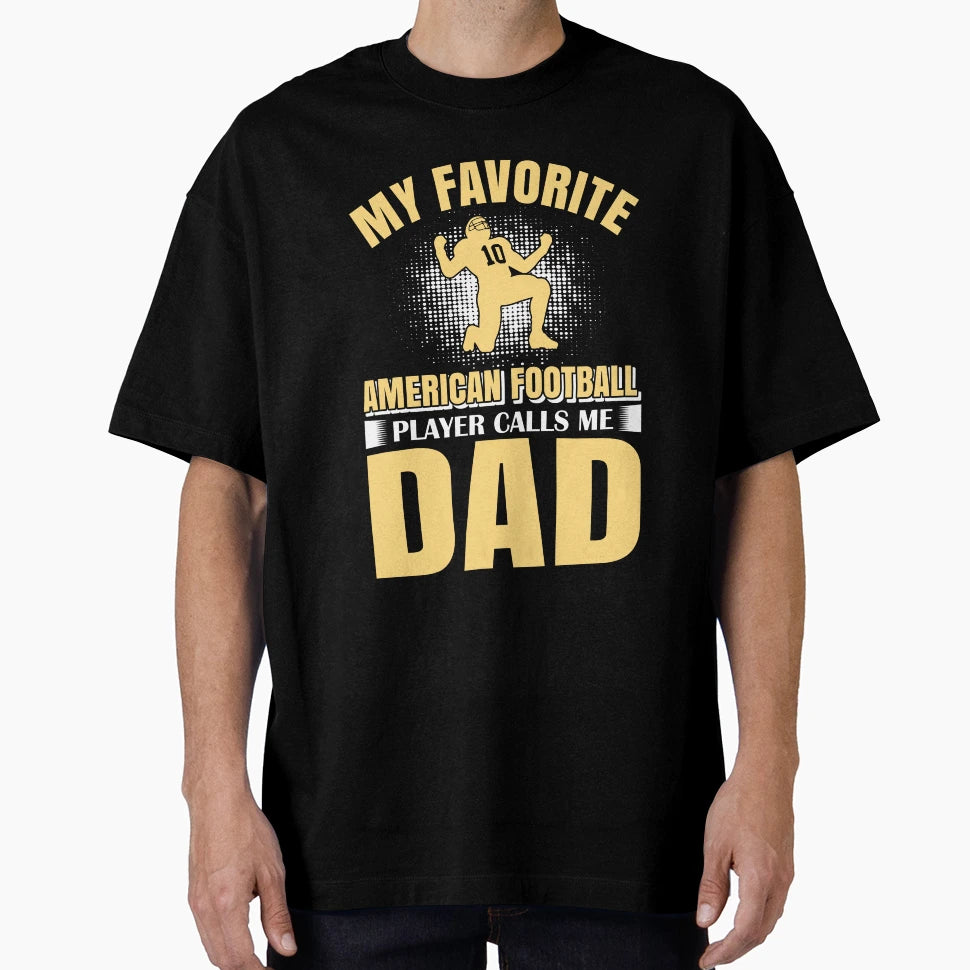 American Football Dad T-Shirt - Streetwear Style Unisex - T-Shirt, Sweatshirt, Hoodie