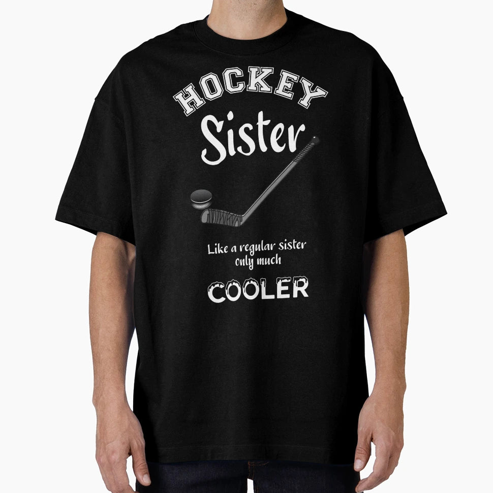 Hockey Sister Like Regular Sister T-Shirt - Minimalist Print Men Women - T-Shirt, Sweatshirt, Hoodie