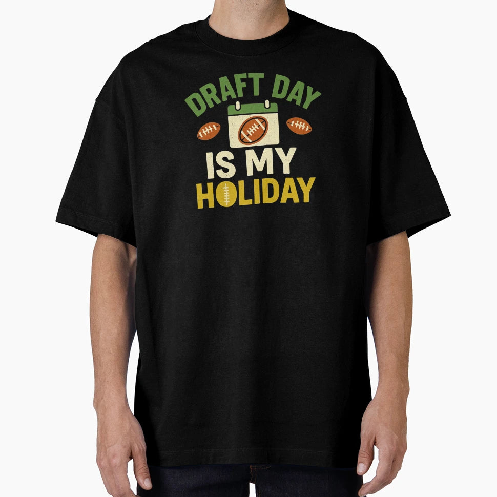 Draft Day Is My Holiday Fantasy T-Shirt - Custom Art Print Men Women - T-Shirt, Sweatshirt, Hoodie