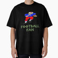 Football Fan T-Shirt - Streetwear Style Men Women - T-Shirt, Sweatshirt, Hoodie