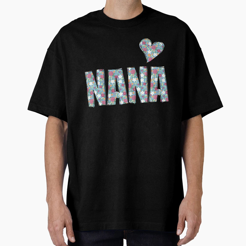 Nana Grandma Patchwork Floral T-Shirt - Fun Novelty Design for Adults - T-Shirt, Sweatshirt, Hoodie
