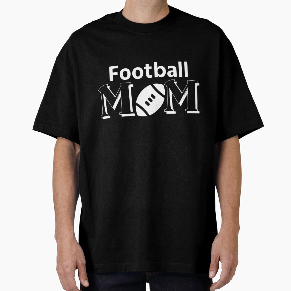 Football Mom 1 T-Shirt - Streetwear Style Unisex - T-Shirt, Sweatshirt, Hoodie