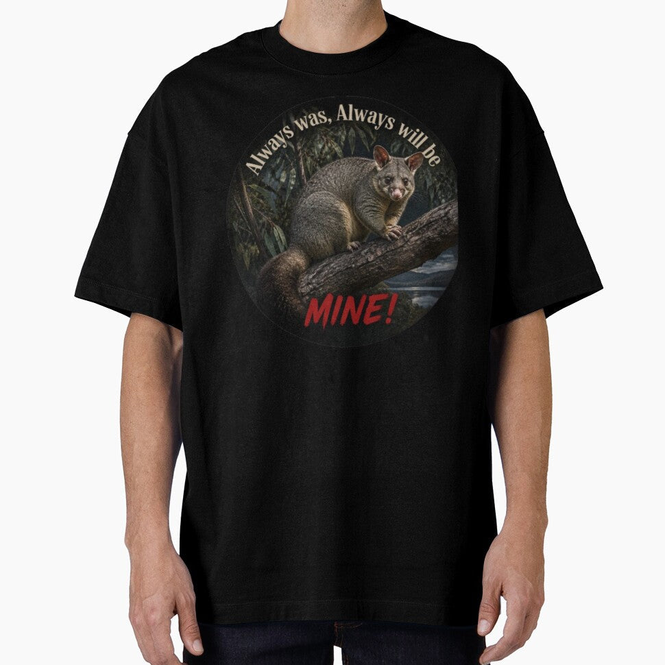 Brushtail Possum Always was, will be MINE! by - Adult & Kids T-Shirts, Sweatshirts & Hoodies apparel design preview 1