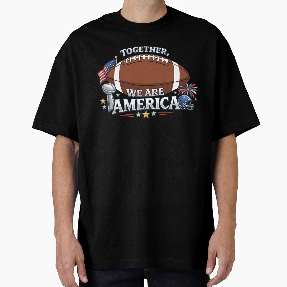 Together We Are America Usa American T-Shirt - Fun Novelty Design Unisex - T-Shirt, Sweatshirt, Hoodie