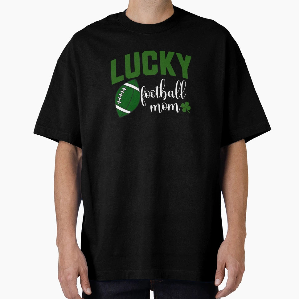 Lucky Football Mom St Patricks Day T-Shirt - Novelty Apparel for Adults - T-Shirt, Sweatshirt, Hoodie