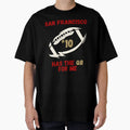 San Francisco Has Qb Me 10 Football T-Shirt - Minimalist Print for Adults - T-Shirt, Sweatshirt, Hoodie