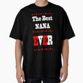 Best Grandmother Ever T-Shirt - Novelty Apparel Unisex - T-Shirt, Sweatshirt, Hoodie