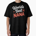 Nana T-Shirt - Graphic Print Unisex - T-Shirt, Sweatshirt, Hoodie