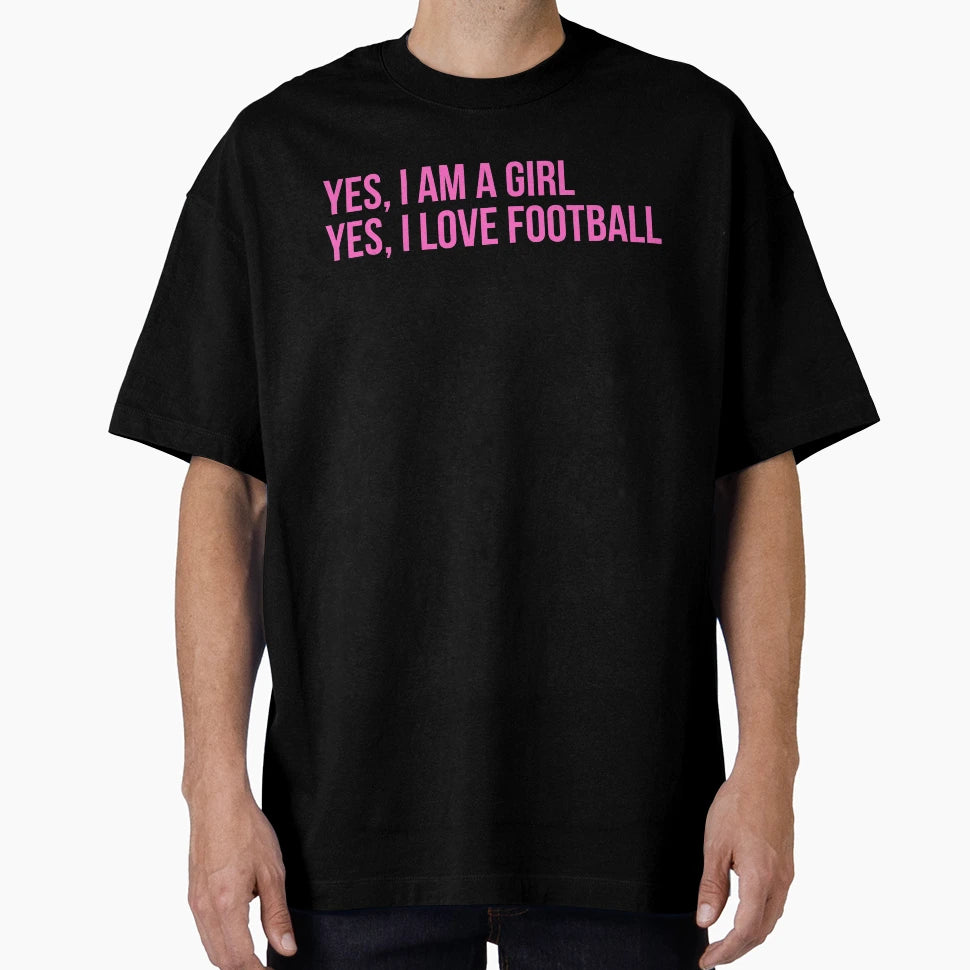 Yes I Am Yes I Love Football T-Shirt - Custom Art Print for Adults - T-Shirt, Sweatshirt, Hoodie