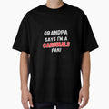 Grandpa Says Im Cardinals Fan T-Shirt - Graphic Print Men Women - T-Shirt, Sweatshirt, Hoodie
