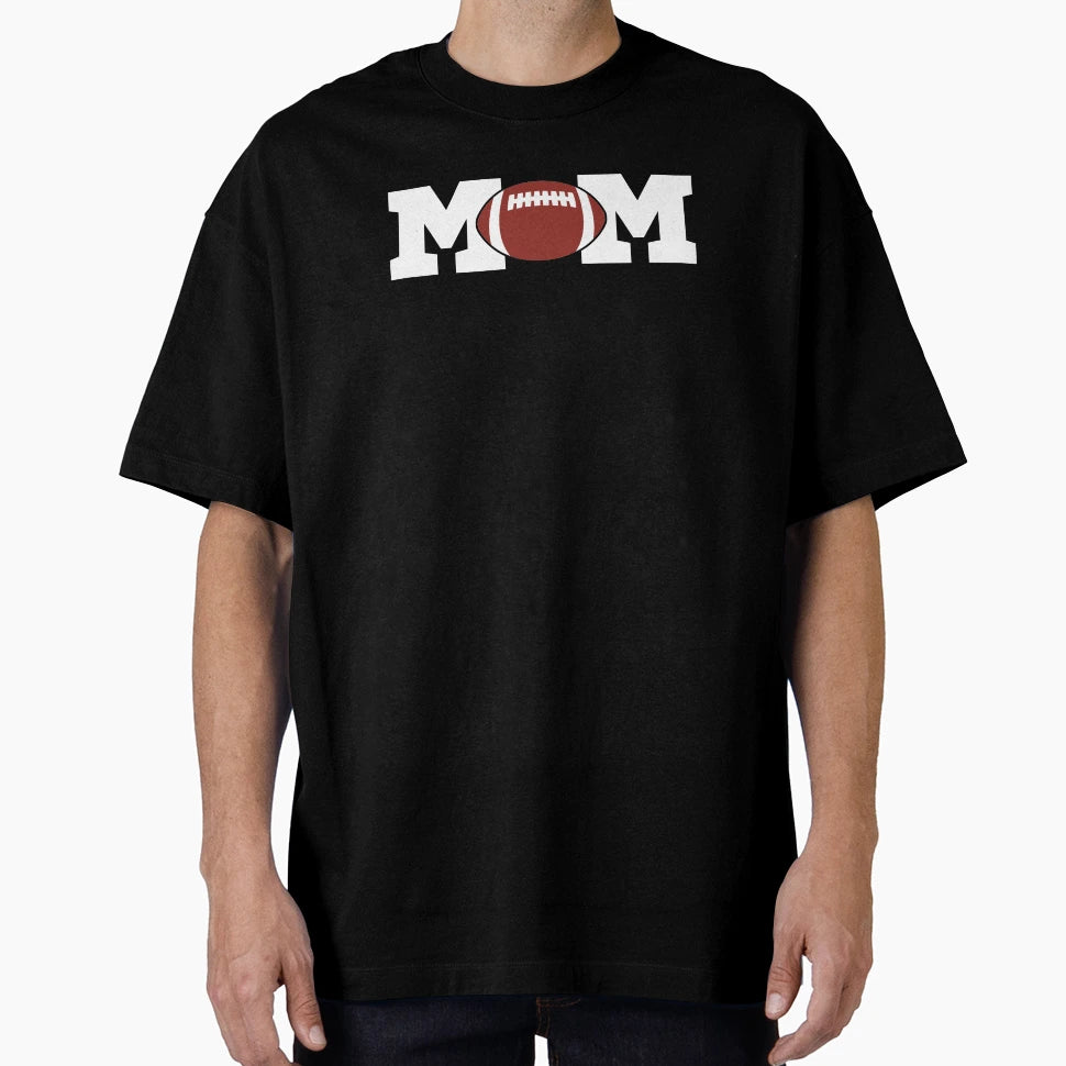 Football Mom Life Novelty Gift Product T-Shirt - Novelty Apparel Men Women - T-Shirt, Sweatshirt, Hoodie