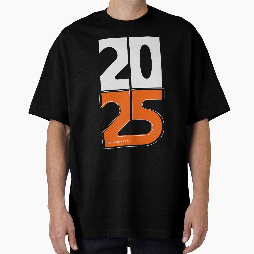Chasing Dreams 2025 T-Shirt - Graphic Print for Adults - T-Shirt, Sweatshirt, Hoodie