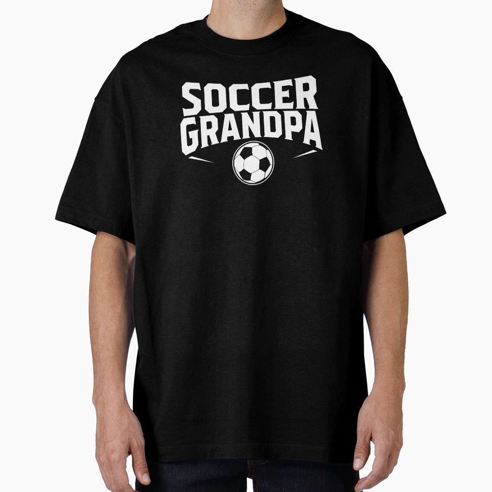 Old Age Soccer Grandpa T-Shirt - Casual Everyday Wear Men Women - T-Shirt, Sweatshirt, Hoodie