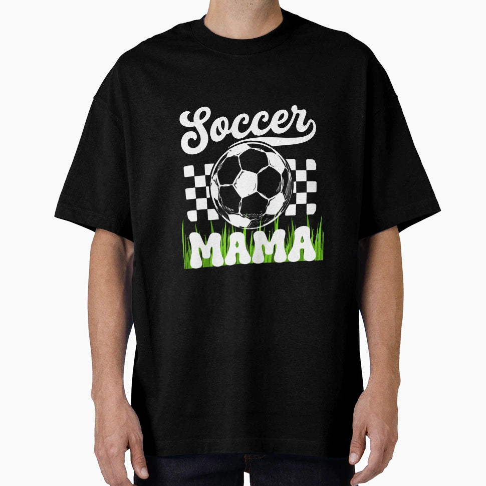 Soccer Mama Loud Proud Game Day Ready T-Shirt - Novelty Apparel Men Women - T-Shirt, Sweatshirt, Hoodie