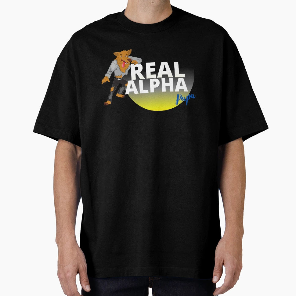 Real Alpha Papa T-Shirt - Fun Novelty Design Men Women - T-Shirt, Sweatshirt, Hoodie