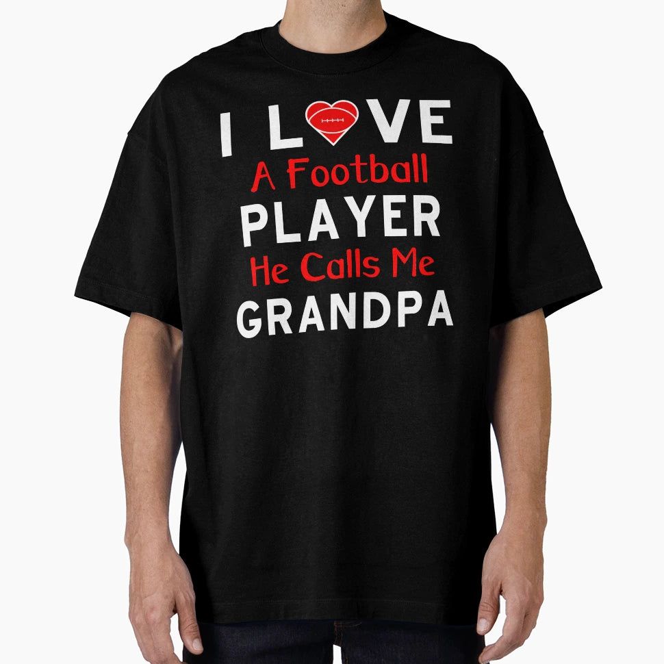 I Love Football Player He Calls Me T-Shirt - Trendy Graphic Men Women - T-Shirt, Sweatshirt, Hoodie