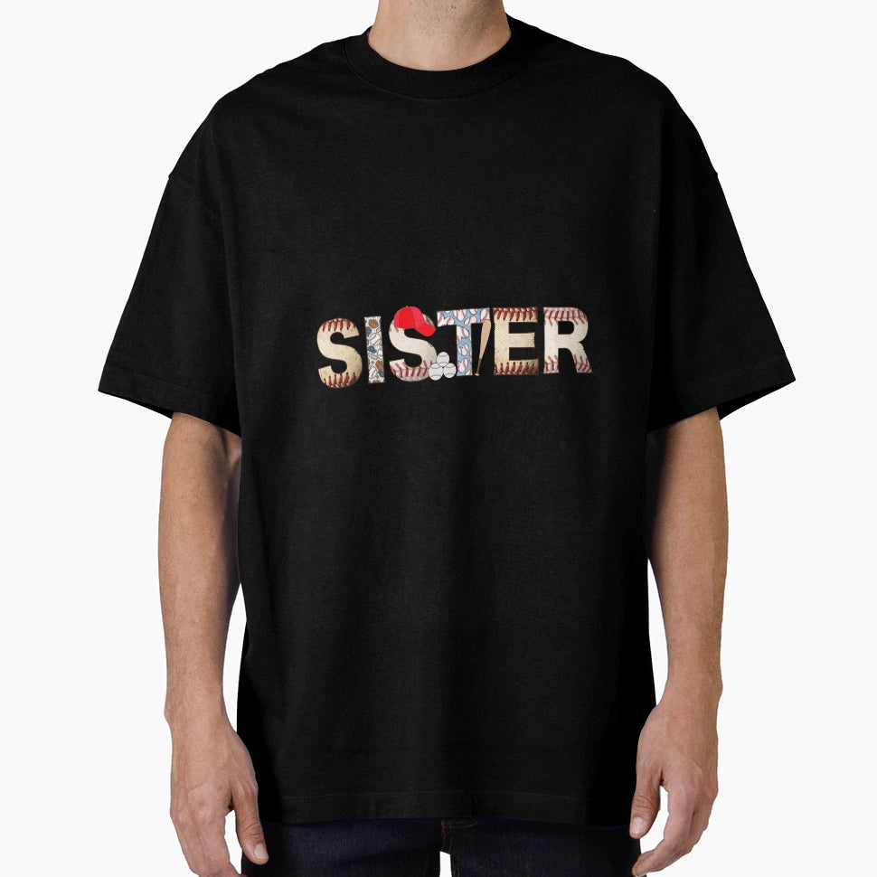 Baseball Sister T-Shirt - Streetwear Style Men Women - T-Shirt, Sweatshirt, Hoodie