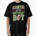 Auntie Birthday Family Party Football T-Shirt - Minimalist Print Unisex - T-Shirt, Sweatshirt, Hoodie