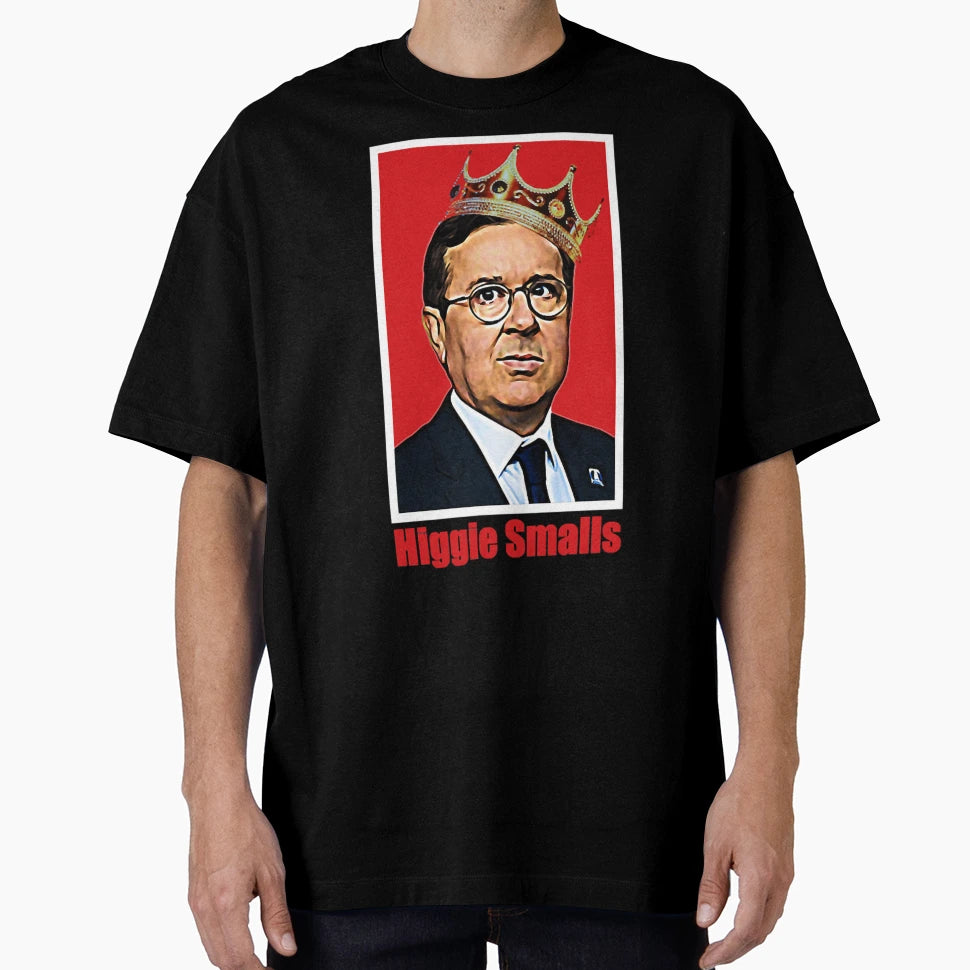 Livin Higgie Smalls Team T-Shirt - Trendy Graphic Unisex - T-Shirt, Sweatshirt, Hoodie
