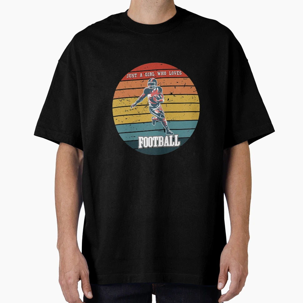 Just Who Loves Football T-Shirt - Casual Everyday Wear Unisex - T-Shirt, Sweatshirt, Hoodie