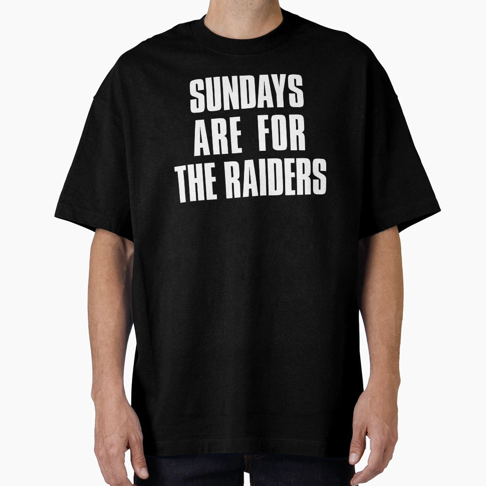Sundays Are Raiders Oakland Football T-Shirt - Novelty Apparel for Adults - T-Shirt, Sweatshirt, Hoodie