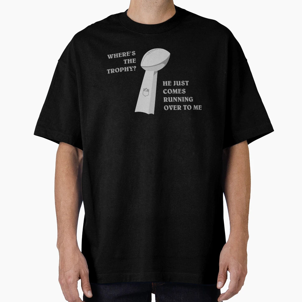 Wheres Trophy T-Shirt - Graphic Print Unisex - T-Shirt, Sweatshirt, Hoodie