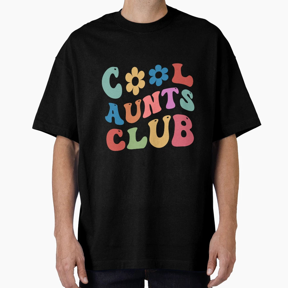 Aunts Club T-Shirt - Streetwear Style for Adults - T-Shirt, Sweatshirt, Hoodie
