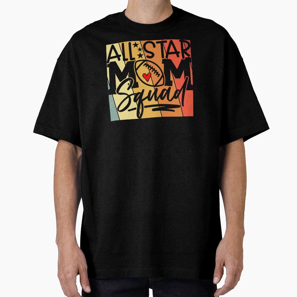 All Star Football Mom Squad Colorful T-Shirt - Novelty Apparel for Adults - T-Shirt, Sweatshirt, Hoodie