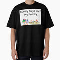 Family Day I Love My Family T-Shirt - Novelty Apparel Men Women - T-Shirt, Sweatshirt, Hoodie