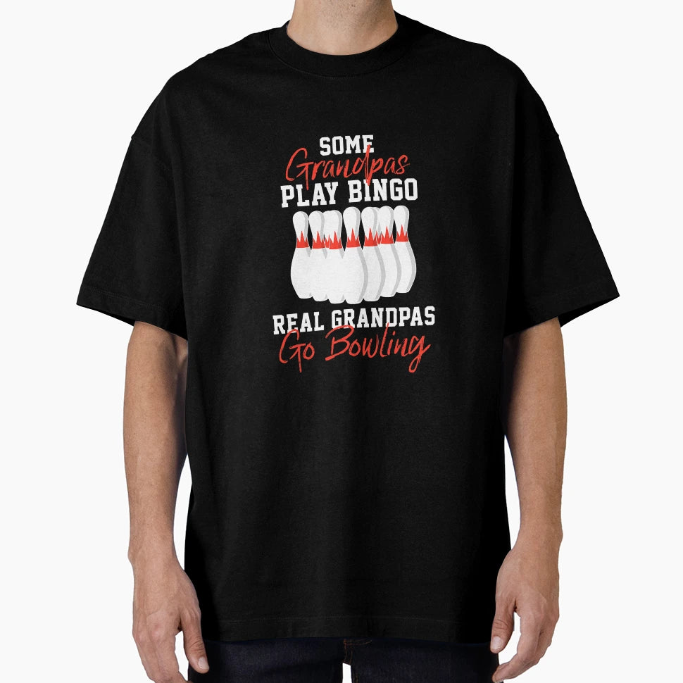 Funny Bowling Gift Grandpa Or Dad T-Shirt - Custom Art Print for Adults - T-Shirt, Sweatshirt, Hoodie