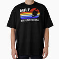 Milf I Love Football V T-Shirt - Casual Everyday Wear for Adults - T-Shirt, Sweatshirt, Hoodie