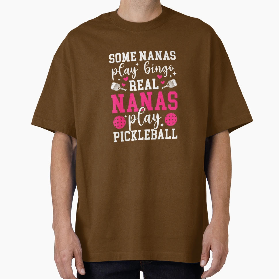 Real Nanas Play Pickleball Nana T-Shirt - Trendy Graphic for Adults - T-Shirt, Sweatshirt, Hoodie