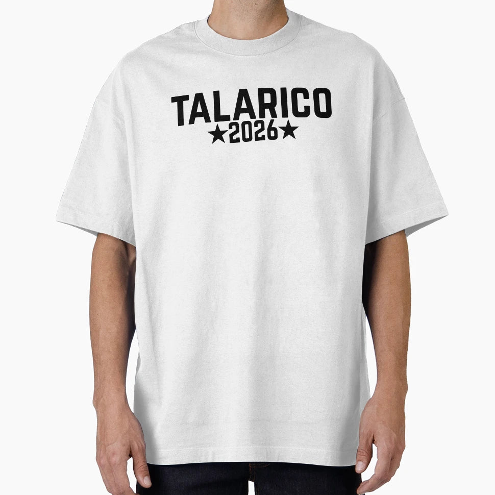 Talarico 2026 T-Shirt - Casual Everyday Wear for Adults - T-Shirt, Sweatshirt, Hoodie