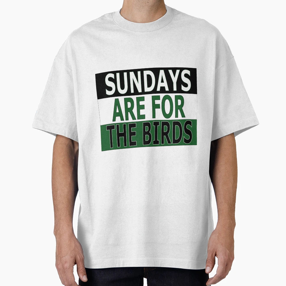 Sundays Are Birds T-Shirt - Graphic Print Unisex - T-Shirt, Sweatshirt, Hoodie