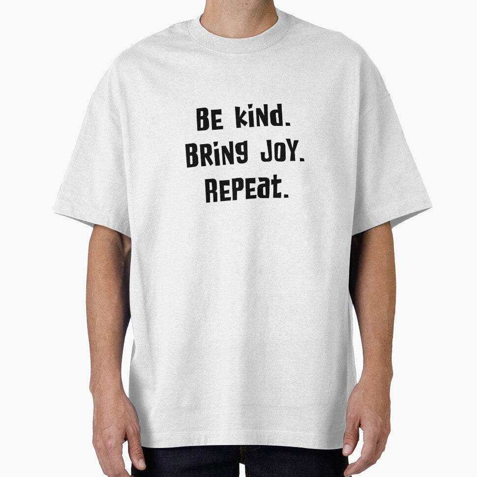 Be Kind. Bring Joy. Repeat. by joshpincus - Adult & Kids T-Shirts, Sweatshirts & Hoodies apparel design preview 1