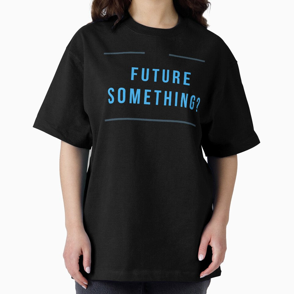 Future Something fun by RBOJCK - Adult & Kids T-Shirts, Sweatshirts & Hoodies apparel design preview 2