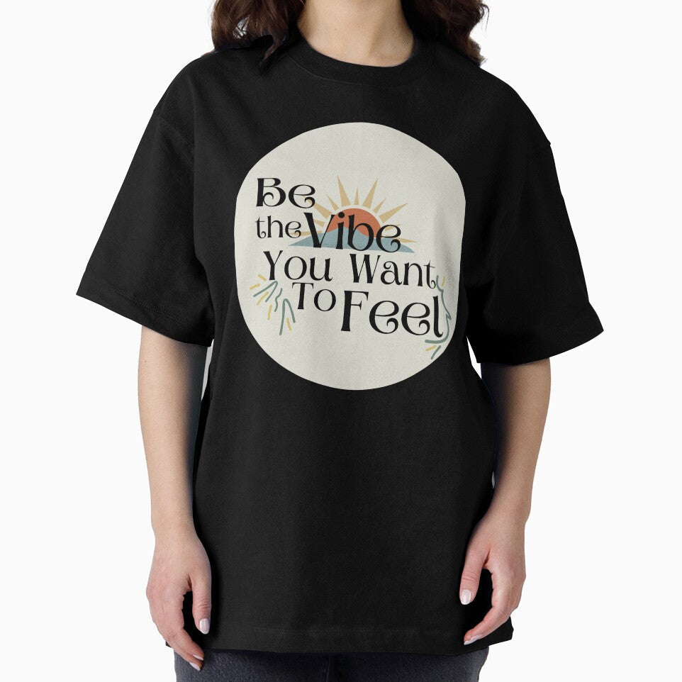 Be the vibe you want to feel by aadamshopping - Adult & Kids T-Shirts, Sweatshirts & Hoodies apparel design preview 2