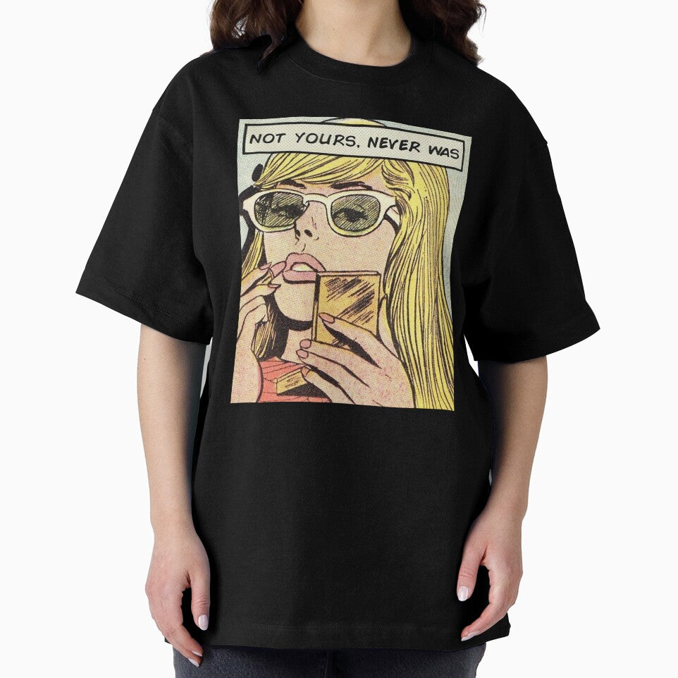 A Not Yours Never Was Pop Art Vintage Style Retro - Adult & Kids T-Shirts, Sweatshirts & Hoodies apparel design preview 2