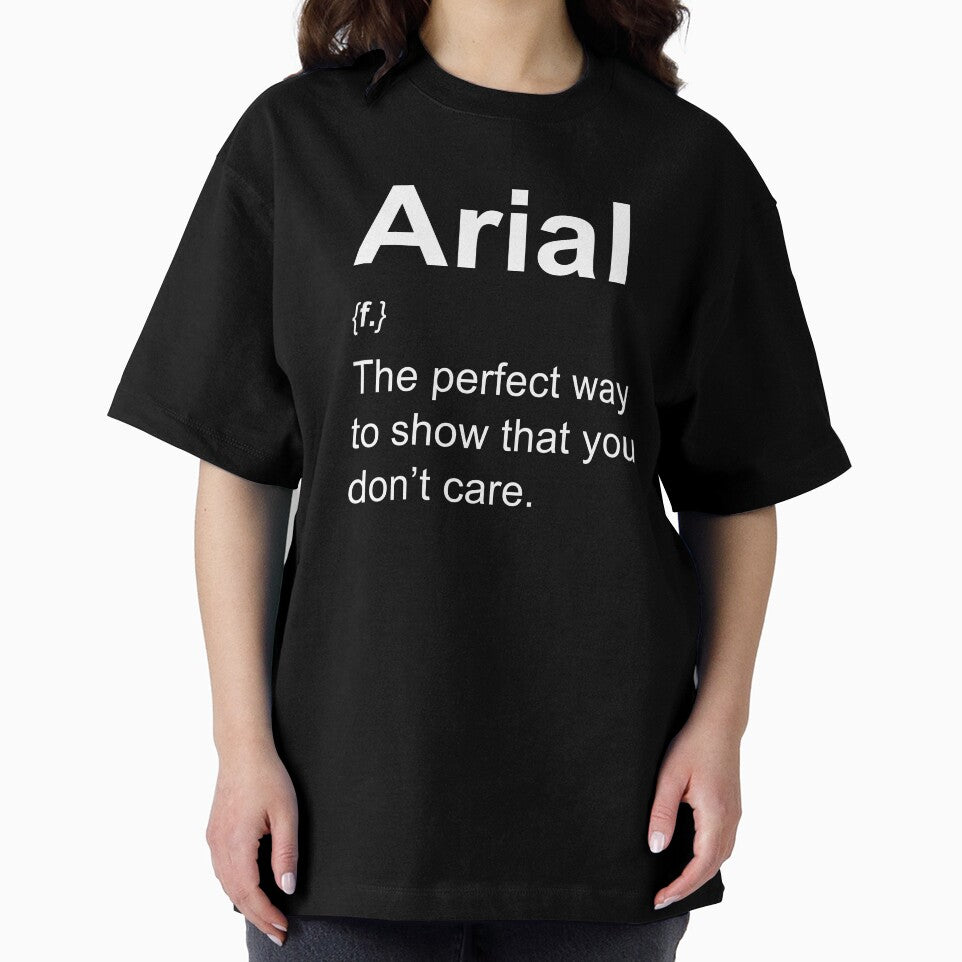 Arial (font) for graphic designers by HappyLime - Adult & Kids T-Shirts, Sweatshirts & Hoodies apparel design preview 2