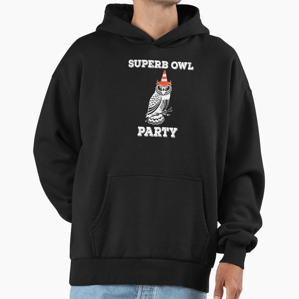 Superb Owl Party What We Do Shadows Hoodie - Trendy Graphic for Adults - T-Shirt, Sweatshirt, Hoodie